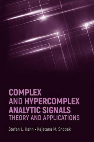 Cover of Complex and Hypercomplex Analytic Signals