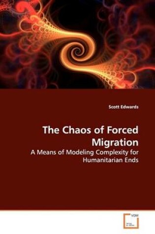 Cover of The Chaos of Forced Migration