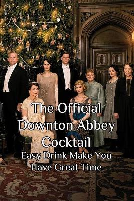 Book cover for The Official Downton Abbey Cocktail