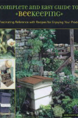 Cover of Complete and Easy Guide to Beekeeping