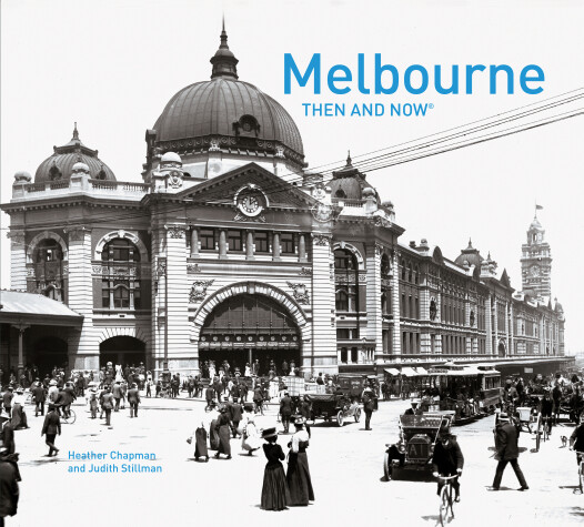 Cover of Melbourne Then and Now®