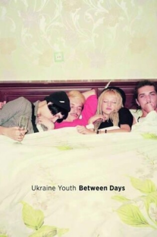 Cover of Ukranian Youth, Between Days