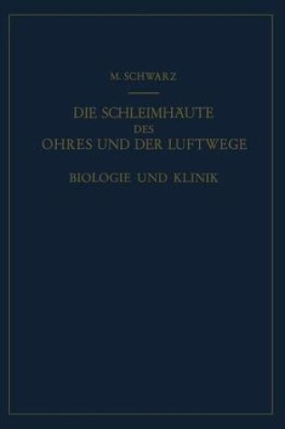 Cover of Die Schleimhaute Des Ohres Und Der Luftwege