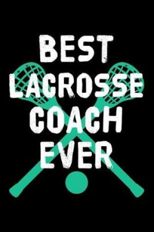 Cover of Best Lacrosse Coaches Ever