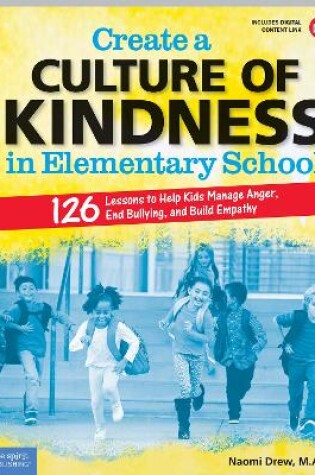 Cover of Create a Culture of Kindness in Elementary School