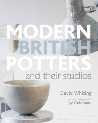 Book cover for Modern British Potters and Their Studios