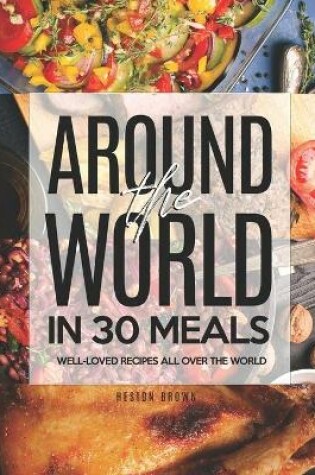 Cover of Around the World in 30 Meals