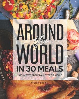 Book cover for Around the World in 30 Meals