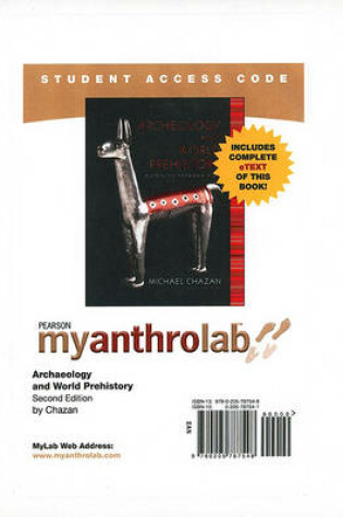 Cover of MyLab Anthropology with Pearson eText -- Standalone Access Card -- for World Prehistory and Archaeology