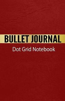Book cover for Bullet Journal Dot Grid Notebook