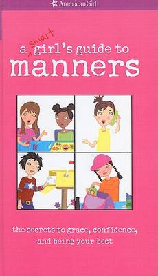 Book cover for A Smart Girl's Guide to Manners