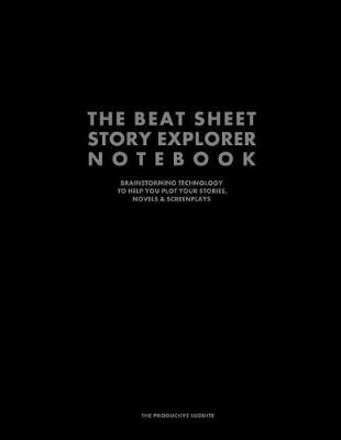 Book cover for The Beat Sheet Story Explorer Notebook