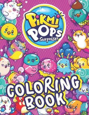 Book cover for Pikmi Pops Surprise! Coloring Book