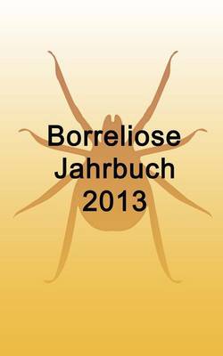 Book cover for Borreliose Jahrbuch 2013