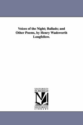 Book cover for Voices of the Night; Ballads; and Other Poems, by Henry Wadsworth Longfellow.