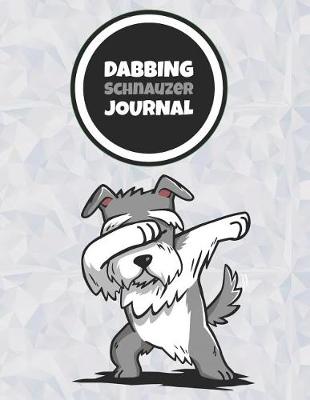 Book cover for Dabbing Schnauzer Journal