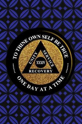 Book cover for Unity Service Recovery. To Thine Own Self Be True 34