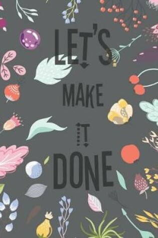 Cover of Let's Make It Done