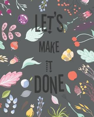 Book cover for Let's Make It Done