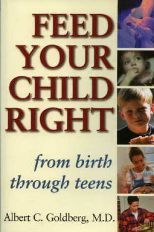 Cover of Feed Your Child Right from