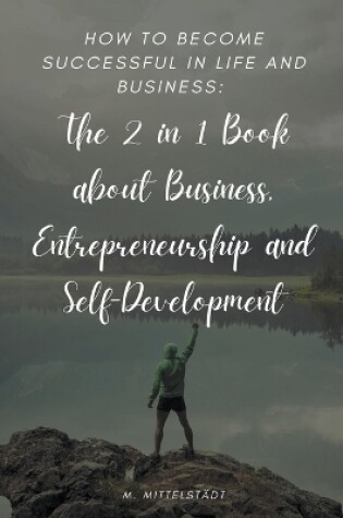 Cover of How to become successful in life and business