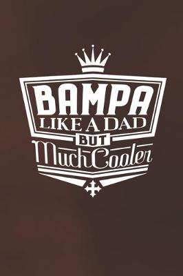 Book cover for Bampa Like A Dad But Cooler