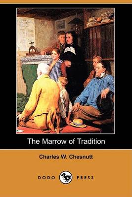 Book cover for The Marrow of Tradition (Dodo Press)