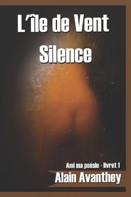 Book cover for L'Ile de Vent Silence