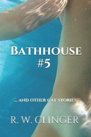 Cover of Bathhouse #5