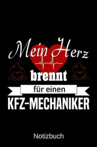 Cover of Mein Herz brennt fur einen KFZ-Mechaniker