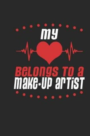 Cover of My Heart Belongs to a Make-Up Artist