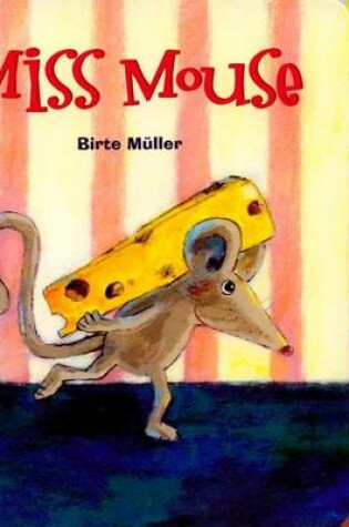 Cover of Miss Mouse Board Book