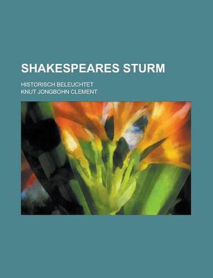 Book cover for Shakespeares Sturm; Historisch Beleuchtet