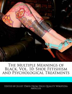 Book cover for The Multiple Meanings of Black, Vol. 10