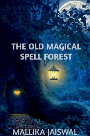 Cover of The Old Magical Spell Forest