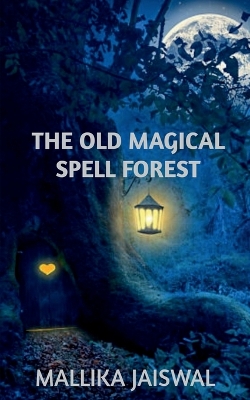 Book cover for The Old Magical Spell Forest