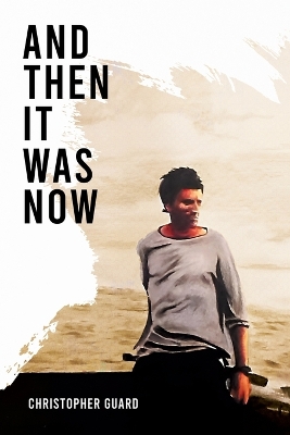 Book cover for And Then It Was Now