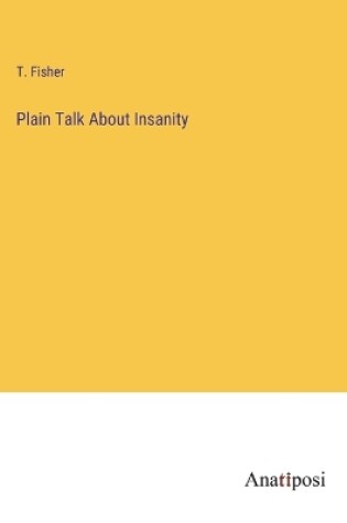 Cover of Plain Talk About Insanity
