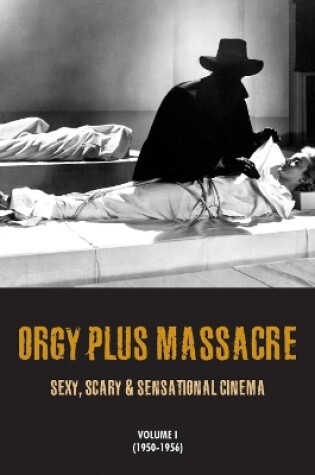 Cover of Orgy Plus Massacre