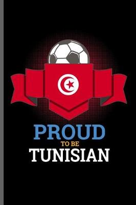 Book cover for Proud to be Tunisian