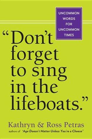 Cover of "don't Forget to Sing in the Lifeboats"