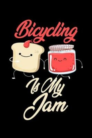 Cover of Bicycling is My Jam