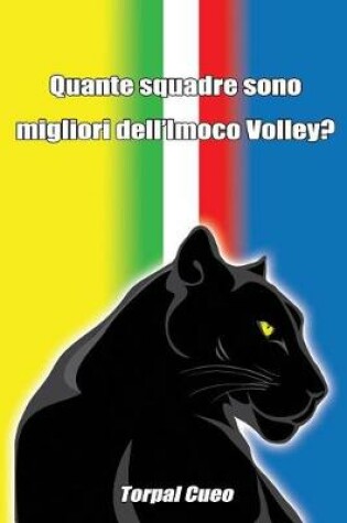 Cover of Quante Squadre Sono Migliori Dell'imoco Volley?