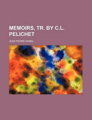 Book cover for Memoirs, Tr. by C.L. Pelichet