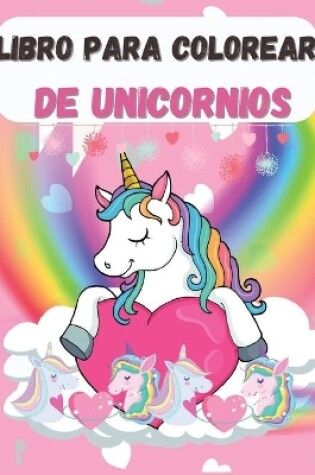 Cover of Libro para Colorear de Unicornios