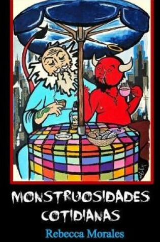 Cover of Monstruosidades Cotidianas