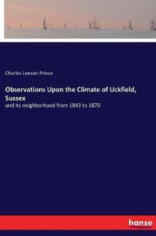 Cover of Observations Upon the Climate of Uckfield, Sussex