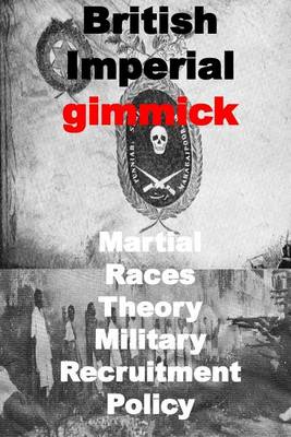 Book cover for British Imperial gimmick-Martial Races Theory-Military Recruitment Policy