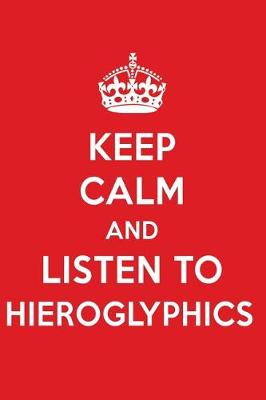 Book cover for Keep Calm and Listen to Hieroglyphics