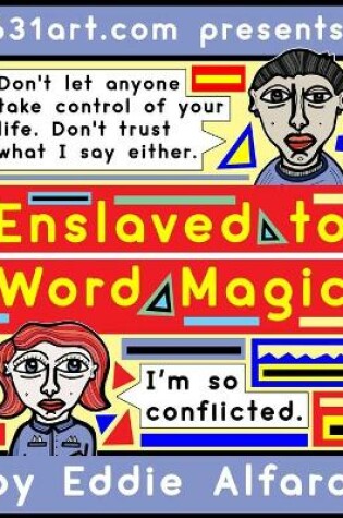 Cover of Enslaved to Word Magic